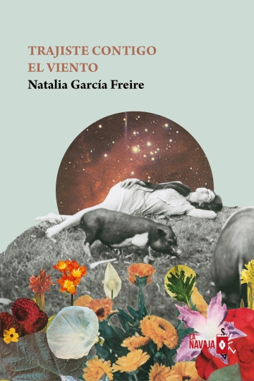 Trajiste contigo el viento de Natalia García Freire